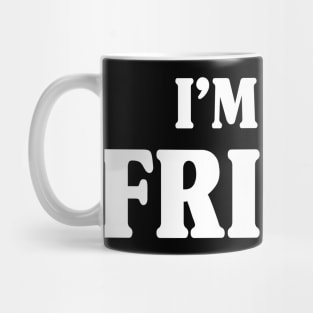 Funny Back Off I Have a Crazy Friend Matching Apparel Mug